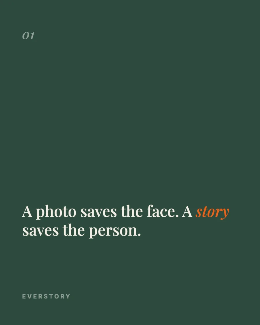 Слайд каруселі EverStory: цитата «A photo saves the face. A story saves the person» на темно-зеленому тлі